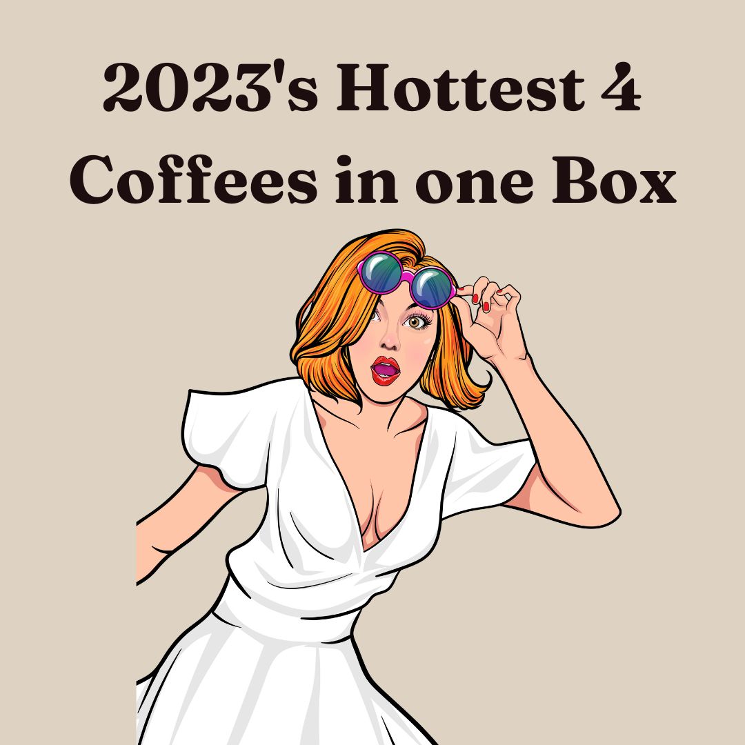 An image showing a woman with short hair and sunglasses, dressed in white, with text above reading "2023's Hottest 4 Coffees in one box".