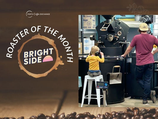 Meet Brightside Coffee Co: Our Featured Perth Roaster for August 2026