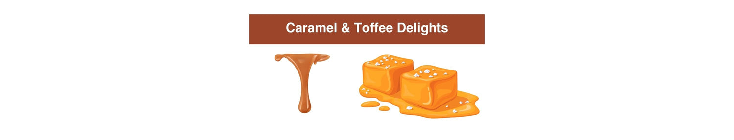 Caramel & Toffee Delights