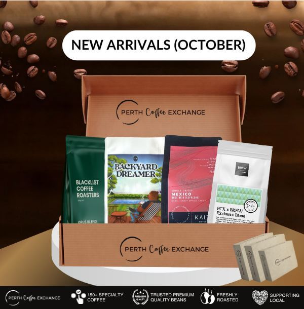 
                  
                    New Arrivals in Perth Coffee Exchange - October
                  
                